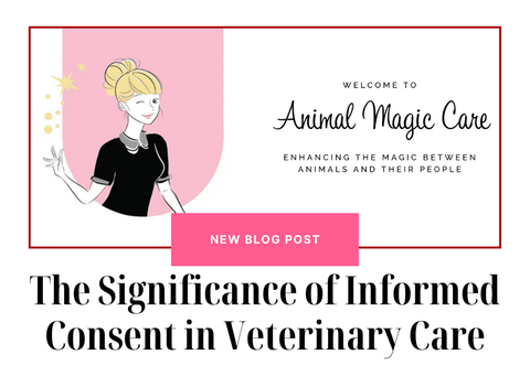 The Significance of Informed Consent in Veterinary Care