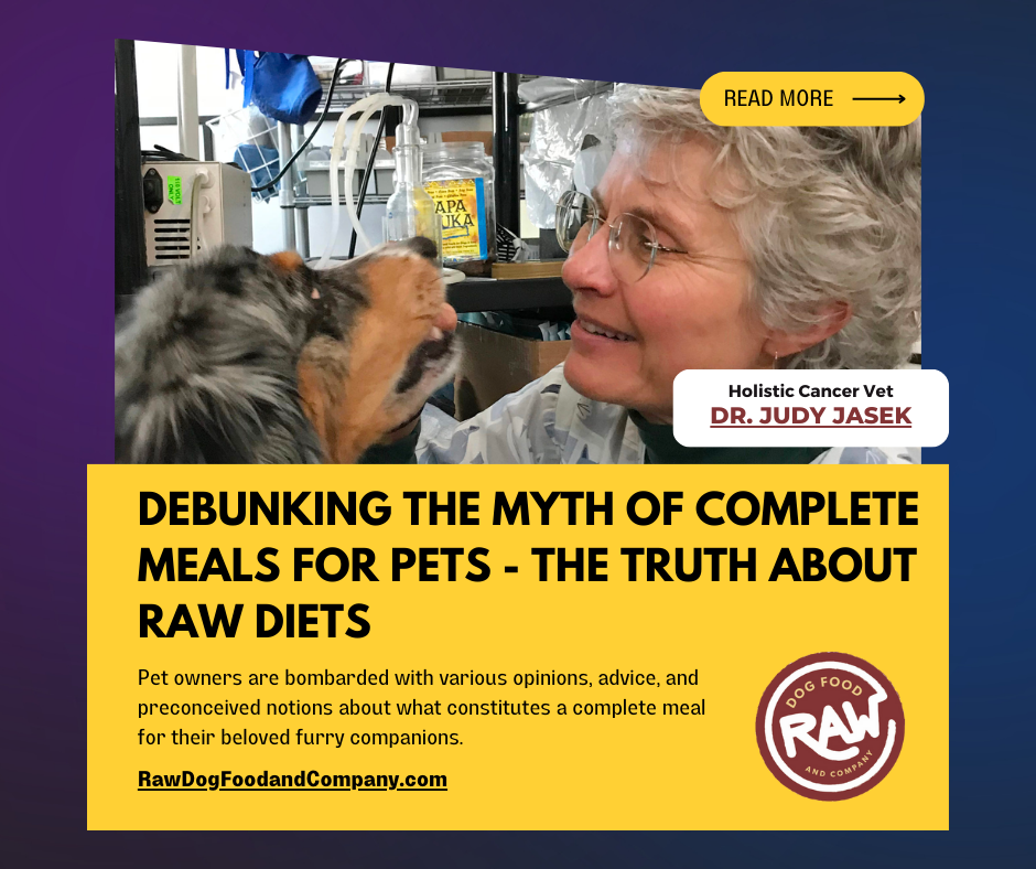 Debunking the Myth of Complete Meals for Pets - The Truth About Raw Diets