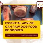 Essential Advice- Can Raw Dog Food Be Cooked